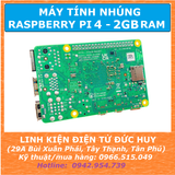 Raspberry Pi 4 Model B 4B 2GB RAM (CHÍNH HÃNG U.K)