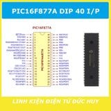 PIC 16F877A DIP40 I/P Vi điều khiển 8bit Microchip