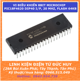 PIC18F4620 18F4620 Vi điều khiển 8bit Microchip  DIP40 I/P, 20 MHz, FLASH 64kB