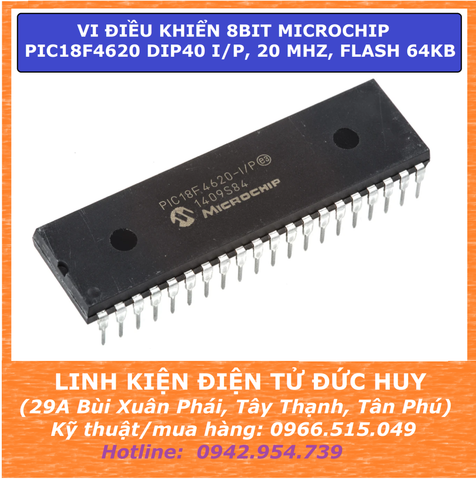 PIC18F4620 18F4620 Vi điều khiển 8bit Microchip  DIP40 I/P, 20 MHz, FLASH 64kB
