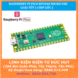 MẠCH RASPBERRY PI PICO RP2040 MICRO USB, LOẠI TỐT ( CHIP GỐC )