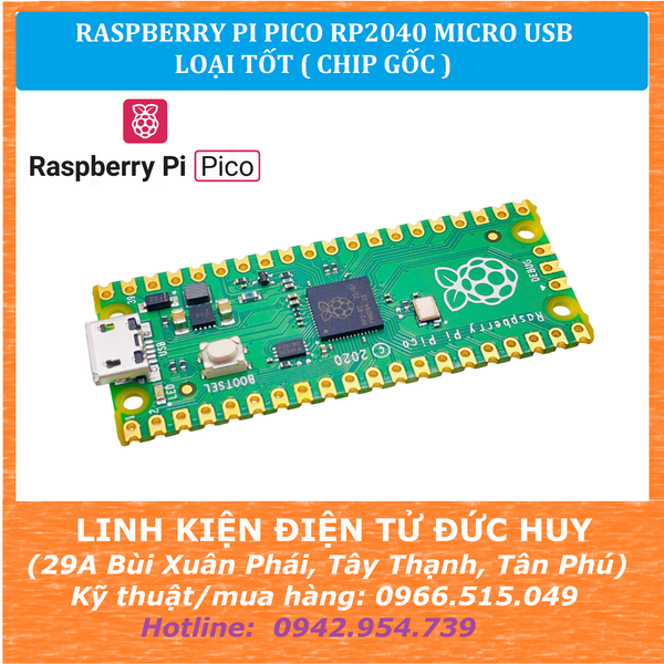 MẠCH RASPBERRY PI PICO RP2040 MICRO USB, LOẠI TỐT ( CHIP GỐC )