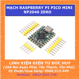 MẠCH RASPBERRY PI PICO MINI RP2040 ZERO ( HÀN CHÂN SẴN )