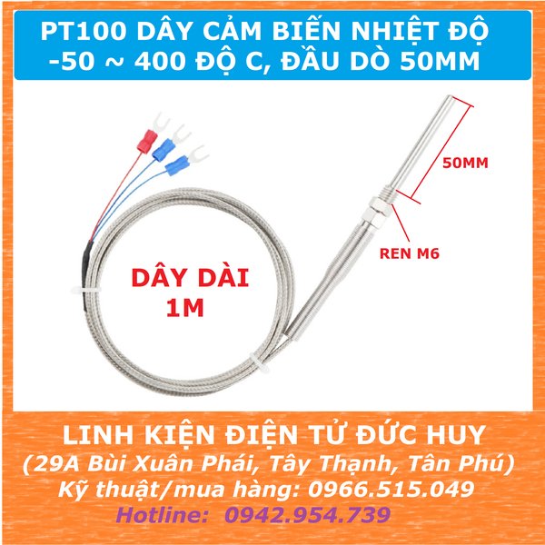 PT100 DÂY CẢM BIẾN ĐO NHIỆT ĐỘ DÀI 1M, -50~400 °C, REN M6, ĐẦU DÒ 50MM