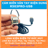 CẢM BIẾN VÂN TAY ĐIỆN DUNG R503 PRO, giao tiếp cổng USB