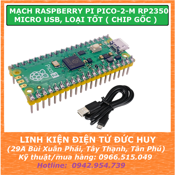 MẠCH RASPBERRY PI PICO-2-M RP2350 , MICRO USB, LOẠI TỐT ( CHIP GỐC )
