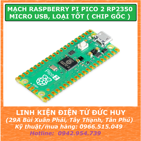 MẠCH RASPBERRY PI PICO 2 RP2350, MICRO USB, LOẠI TỐT ( CHIP GỐC )