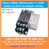 RELAY KIẾNG TRUNG GIAN 11 CHÂN 24VDC 5A (PYF11A HH53PL MY3N)
