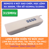 REMOTE 4 NÚT SAO CHÉP, HỌC LỆNH ĐIỀU KHIỂN TỪ XA 3000M, 433MHz, 315MHz