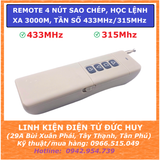 REMOTE 4 NÚT SAO CHÉP, HỌC LỆNH ĐIỀU KHIỂN TỪ XA 3000M, 433MHz, 315MHz