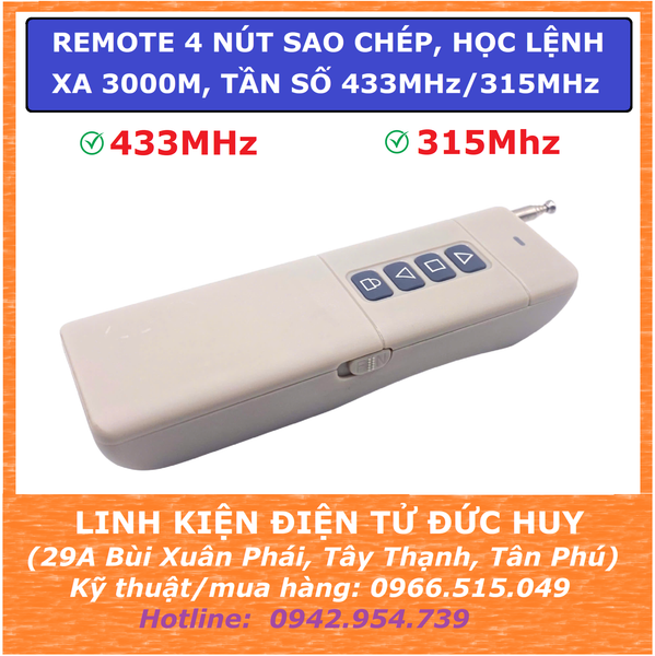 REMOTE 4 NÚT SAO CHÉP, HỌC LỆNH ĐIỀU KHIỂN TỪ XA 3000M, 433MHz, 315MHz