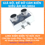 GÁ ĐỠ, ĐẾ CẢM BIẾN SIÊU ÂM HC-SR04, SRF05