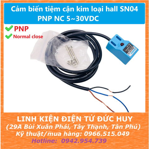 Cảm biến tiệm cận kim loại hall SN04 PNP NC 6~30VDC