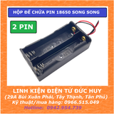 HỘP ĐẾ PIN 18650 SONG SONG 2 PIN, 3 PIN, 4 PIN