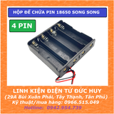 HỘP ĐẾ PIN 18650 SONG SONG 2 PIN, 3 PIN, 4 PIN