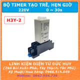 Bộ timer hẹn giờ, tạo trễ 220V 0-30S H3Y-2 (đã bao gồm đế)