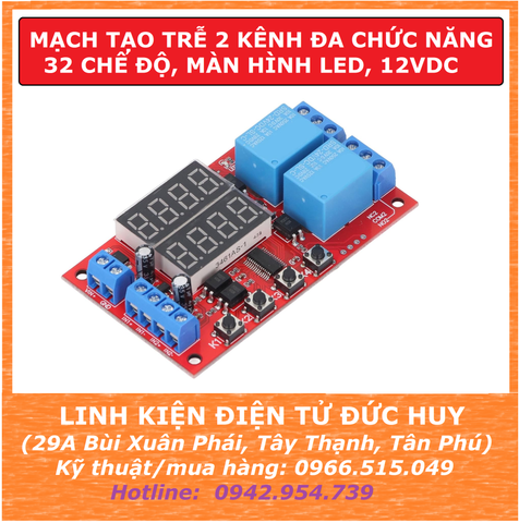Mạch tạo trễ, timer relay 2 kênh đa chức năng, 32 chế độ, màn hình led, 12VDC