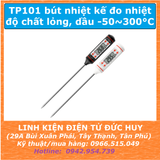 TP101 Bút nhiệt kế đo nhiệt độ chất lỏng, dầu (dùng trong nhà bếp) -50 ~ 300 độ C