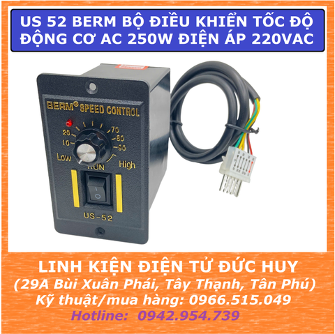 US 52 BERM Bộ điều khiển tốc độ động cơ AC 250W điện áp 220VAC 50/60Hz