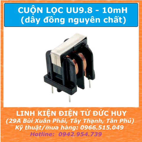 UU9.8 CUỘN LỌC 10mH (CUỘN CẢM)