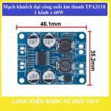 MẠCH KHUẾCH ĐẠI ÂM THANH KỸ THUẬT SỐ XH M313, CHIP TPA3118, ĐẦU RA 1 KÊNH 1 x 60W