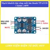 MẠCH KHUẾCH ĐẠI ÂM THANH KỸ THUẬT SỐ XH M313, CHIP TPA3118, ĐẦU RA 1 KÊNH 1 x 60W