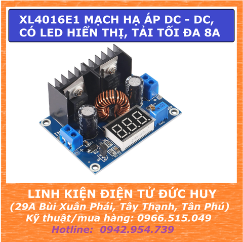 XL4016E1 XL4016 mạch hạ áp DC - DC, có led hiển thị, tải tối đa 8A