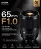  Sigma 65mm F1.0 DG for Sony / Canon / Fuji / Nikon 