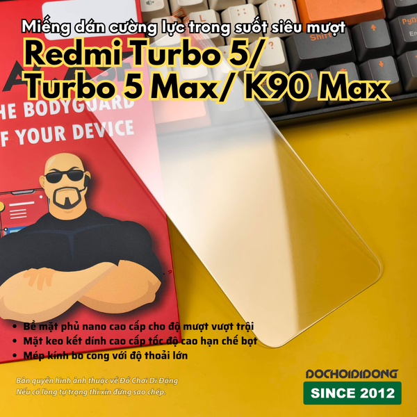 cuong-luc-redmi-turbo-5-turbo-5-max-k90-max-poco-x8-pro-max-sieu-muot-chong-tray-chong-vo