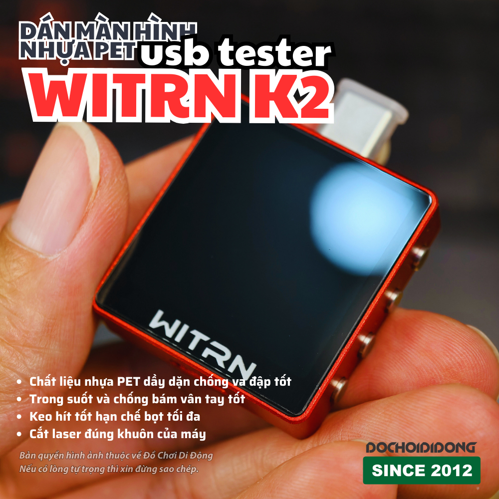 COMBO 2 Dán Màn Hình Nhựa PET Cho USB Tester WITRN K2 - Bảo Vệ Toàn Diện, Siêu Bền