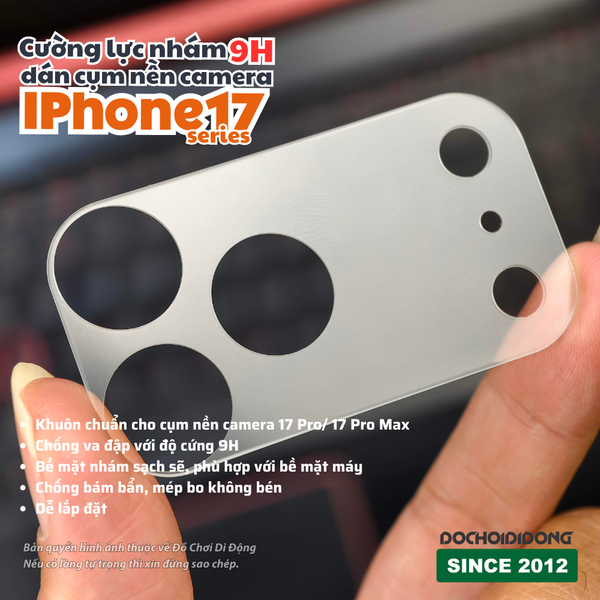 kinh-cuong-luc-nham-9h-bao-ve-nen-camera-iphone-17-pro-17-pro-max-chong-va-dap-chong-van-tay