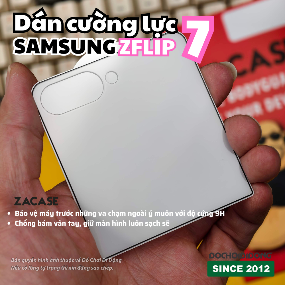 Dán Cường Lực Samsung Z Flip 7 ZACASE - Bảo Vệ Toàn Diện, Chống Trầy Xước 9H