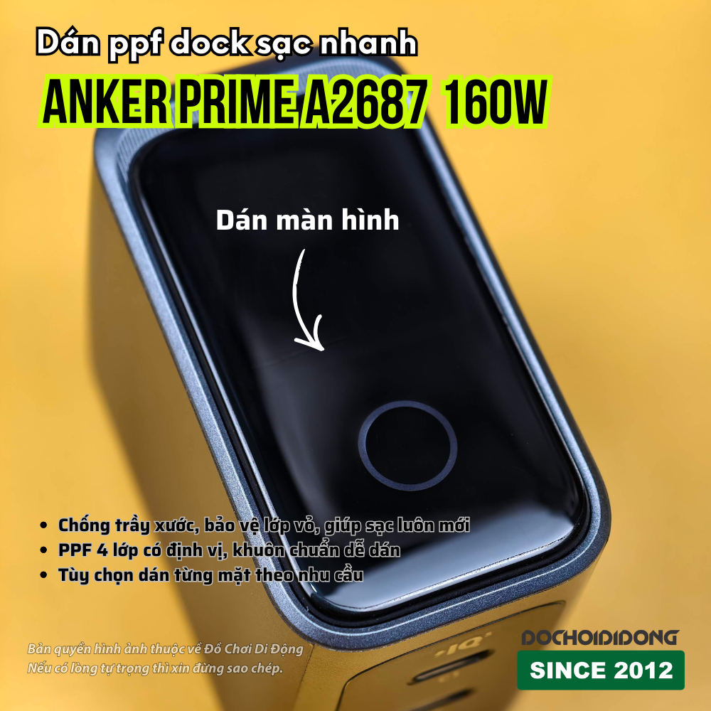 Dán PPF Full Body/Màn Hình Sạc Anker Prime 160W A2687 - Chống Trầy, Giữ Mới