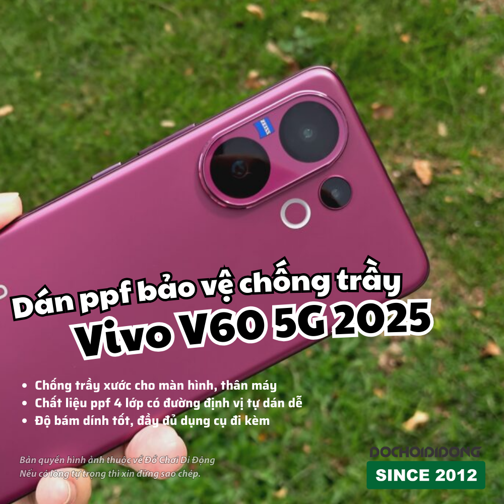Miếng dán PPF bảo vệ chống trầy cho Vivo V60 5G 2025