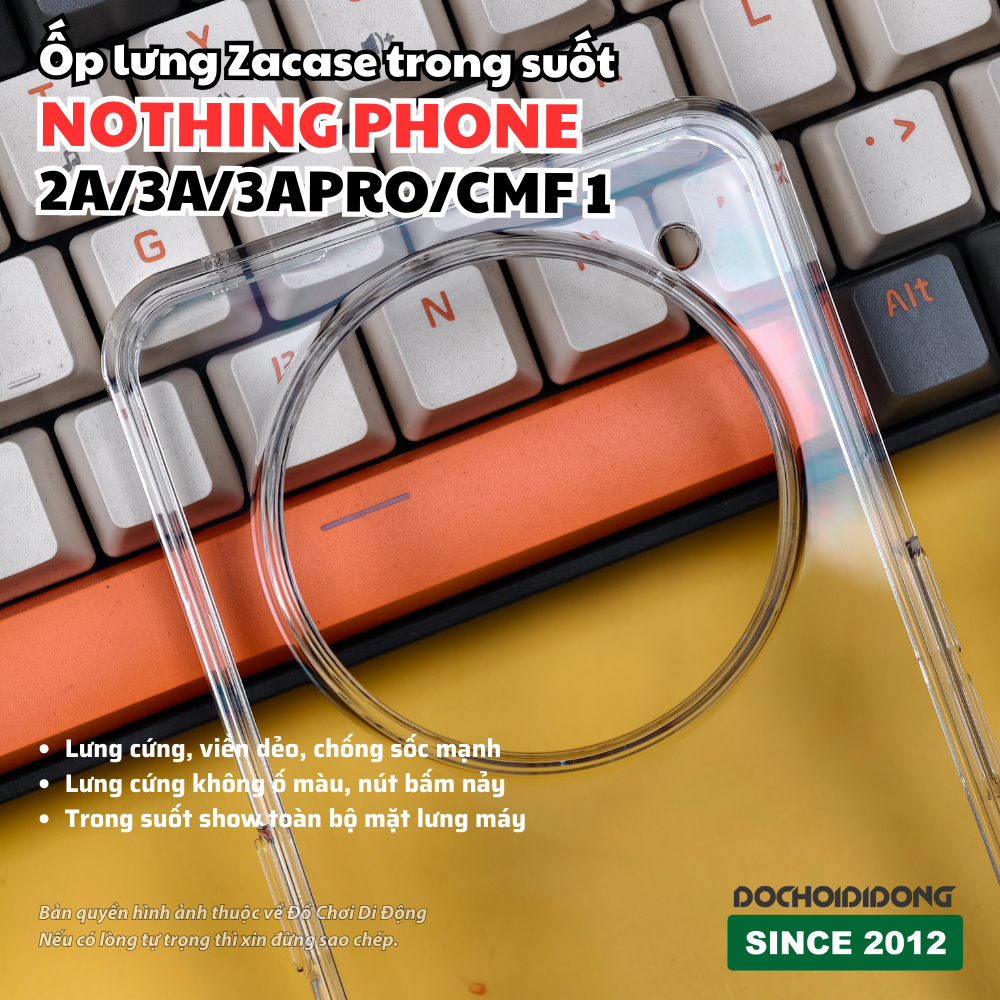 Ốp lưng Nothing Phone 2A 3A Pro CMF 1 Zacase chống sốc trong suốt