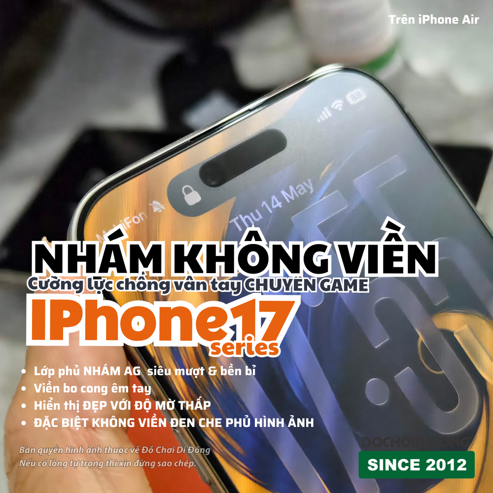 Cường lực nhám không viền chống vân tay cho iPhone 17 Series / iPhone Air / 16 Pro Max siêu mượt chuyên game