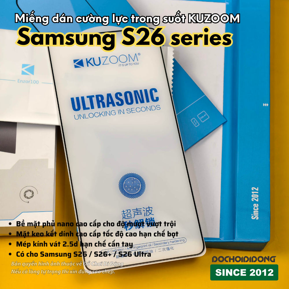 Miếng dán cường lực trong suốt KUZOOM cho Samsung S26 / S26+ / S26 Ultra – Hỗ trợ vân tay siêu nhạy