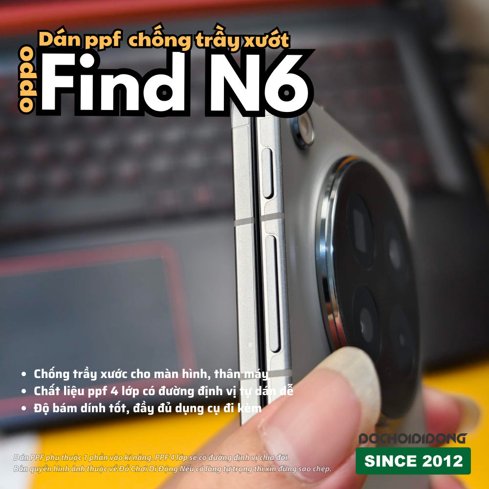 Miếng Dán PPF Chống Trầy Xước Oppo Find N6 4 Lớp Cao Cấp - Tự Dán Dễ Dàng