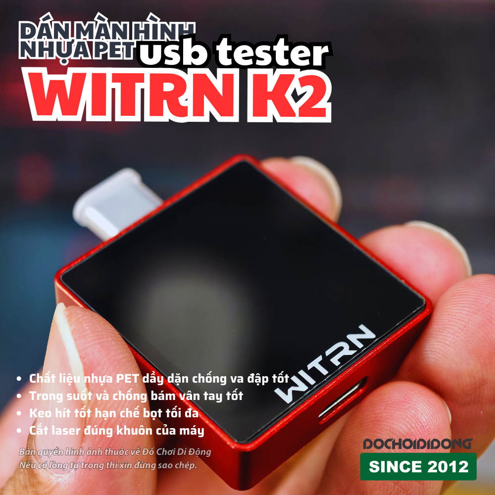 COMBO 2 Dán Màn Hình Nhựa PET Cho USB Tester WITRN K2 - Bảo Vệ Toàn Diện, Siêu Bền