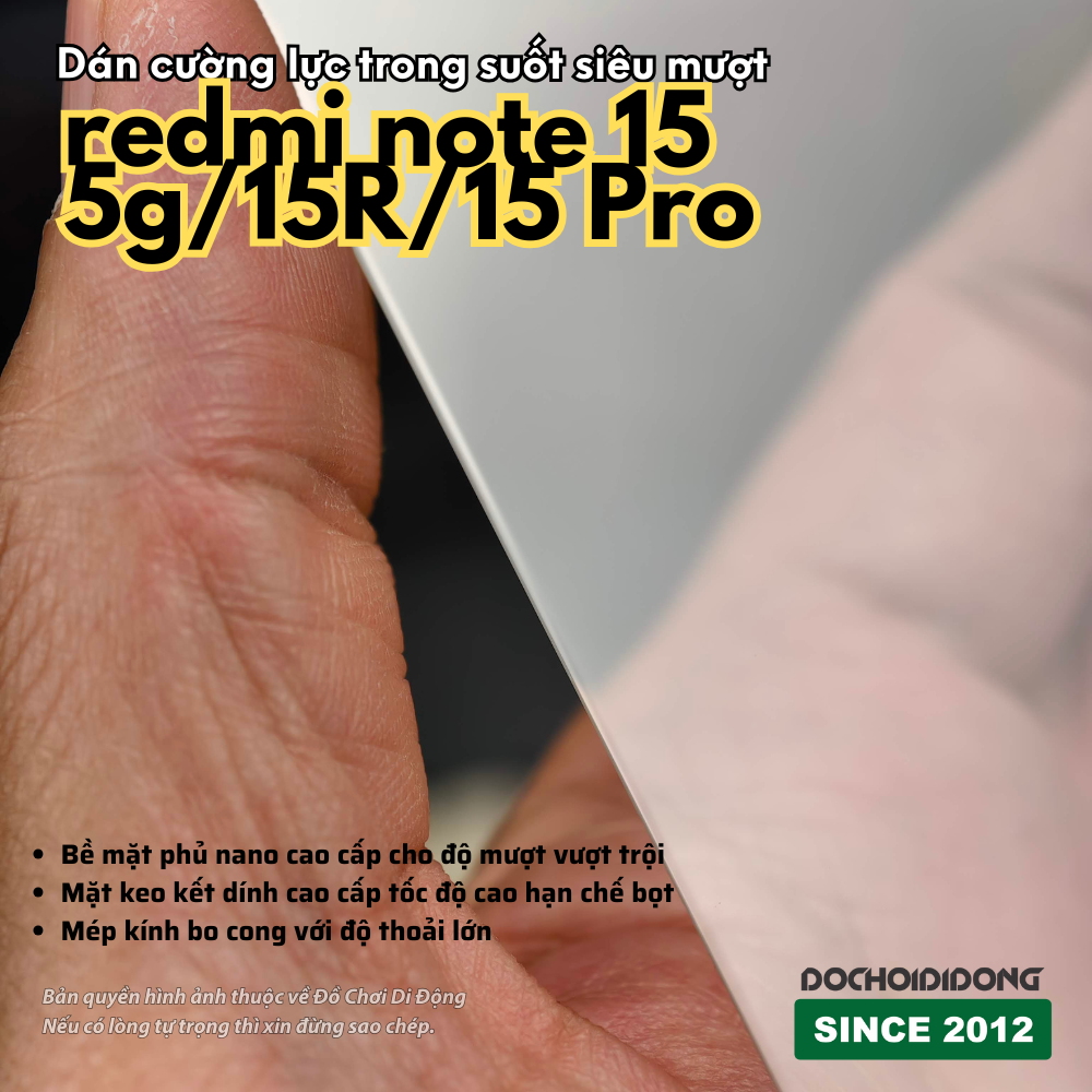 Kính Cường Lực Trong Suốt Siêu Mượt Cho Redmi Note 15 5G / 15R / 15 Pro ( Redmi 15 )