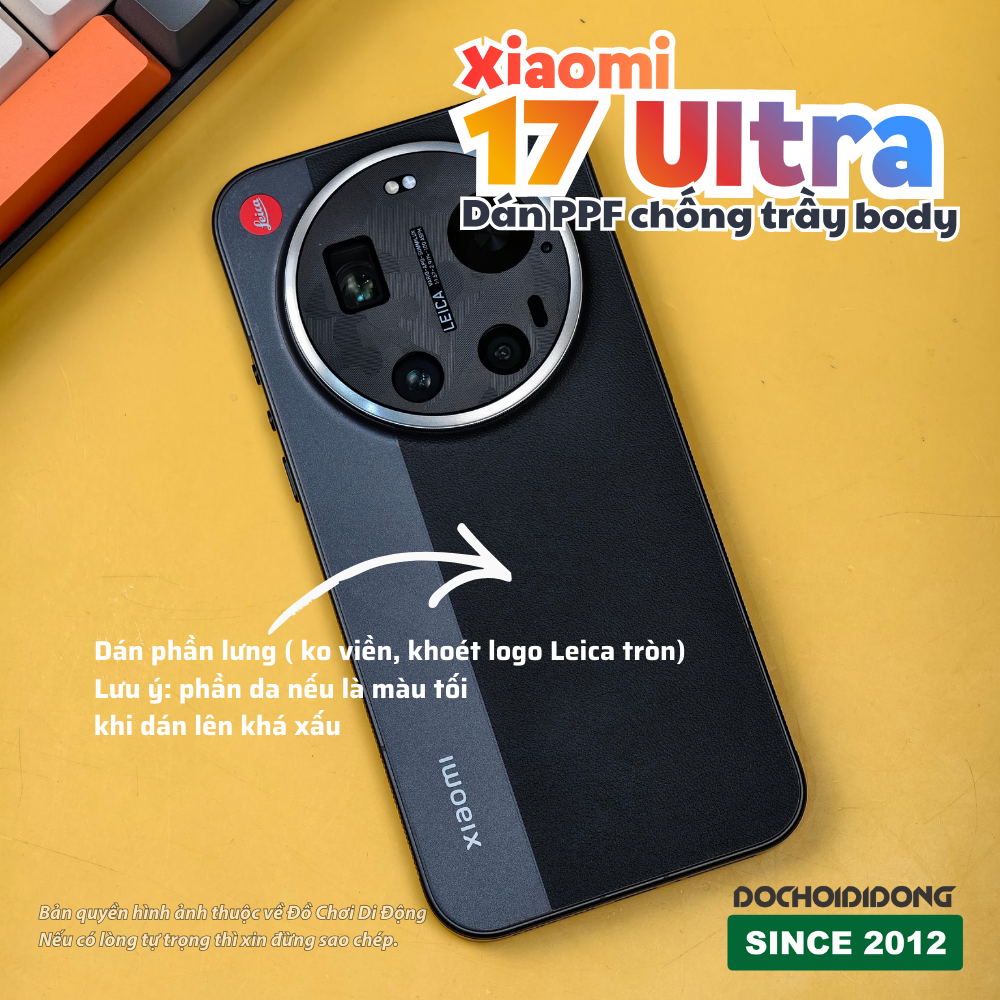 Dán PPF Chống Trầy Body Xiaomi 17 Ultra (Lưng Phẳng/Viền Trên Dưới/Camera) - Thiết Kế Chuyên Dụng