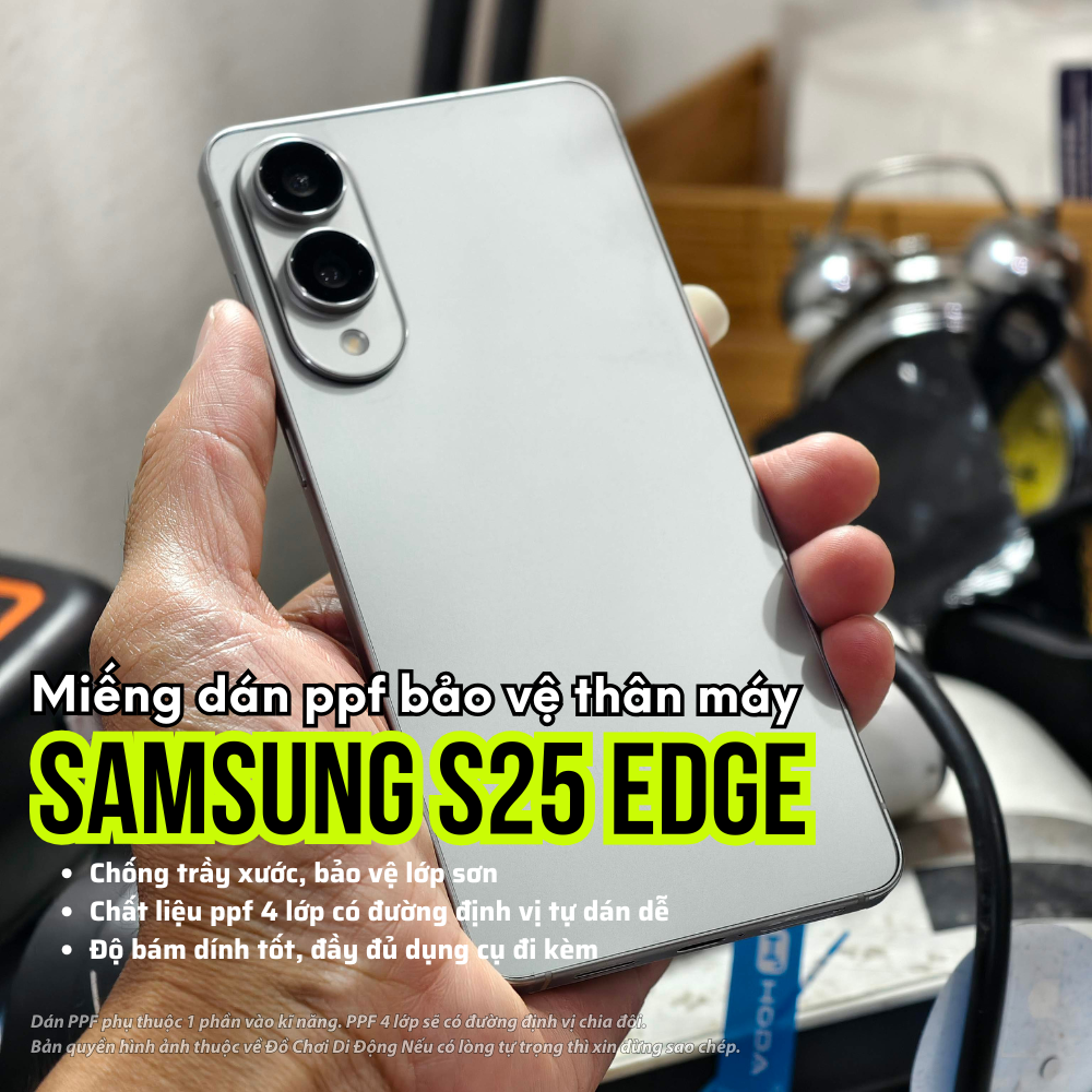 Dán PPF Bảo Vệ Thân Máy Samsung S25 Edge - Chống Trầy Xước, Giữ Vẻ Đẹp Nguyên Bản