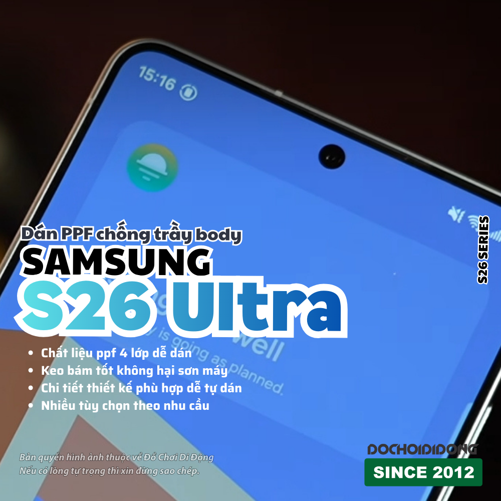 Miếng Dán PPF Samsung Galaxy S26 Series (S26/S26+/Ultra) cao cấp - bảo vệ toàn diện