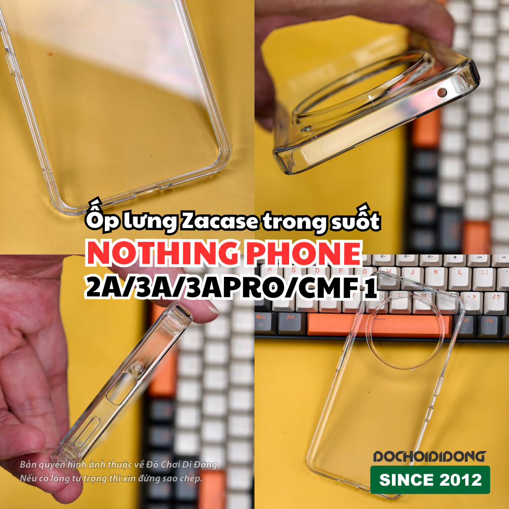 Ốp lưng Nothing Phone 2A 3A Pro CMF 1 Zacase chống sốc trong suốt