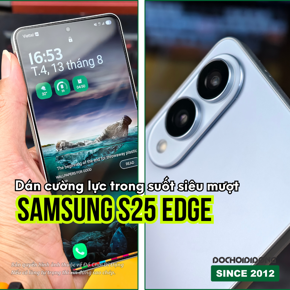 Dán cường lực cao cấp Samsung Galaxy S25 Edge trong suốt siêu mượt