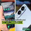 dan-cuong-luc-cao-cap-samsung-galaxy-s25-edge-trong-suot-sieu-muot