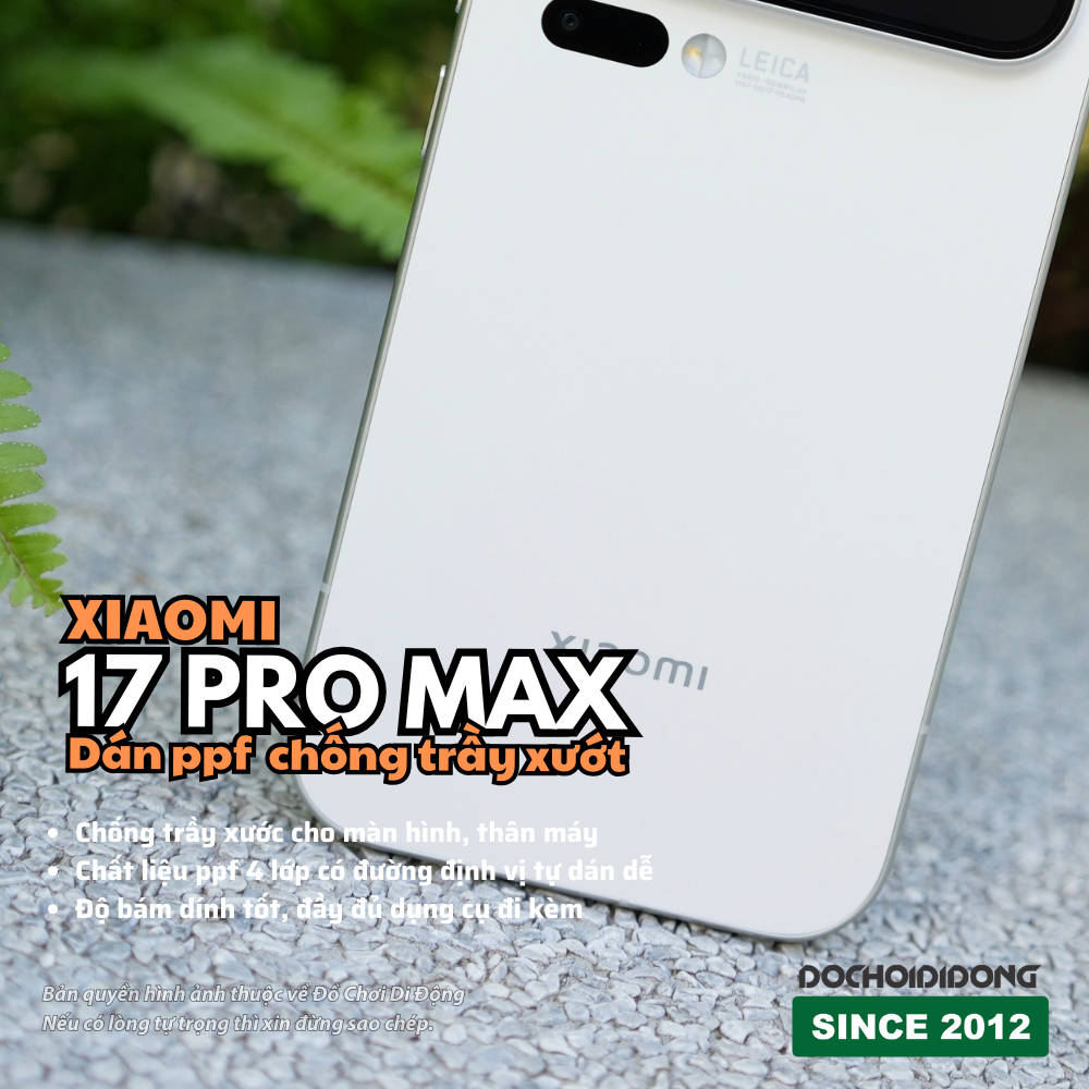 Miếng Dán PPF Full Body Chống Trầy Cho Xiaomi 17 / 17 Pro / 17 Pro Max (Màn Hình + Lưng Viền, màn hình phụ phía sau)