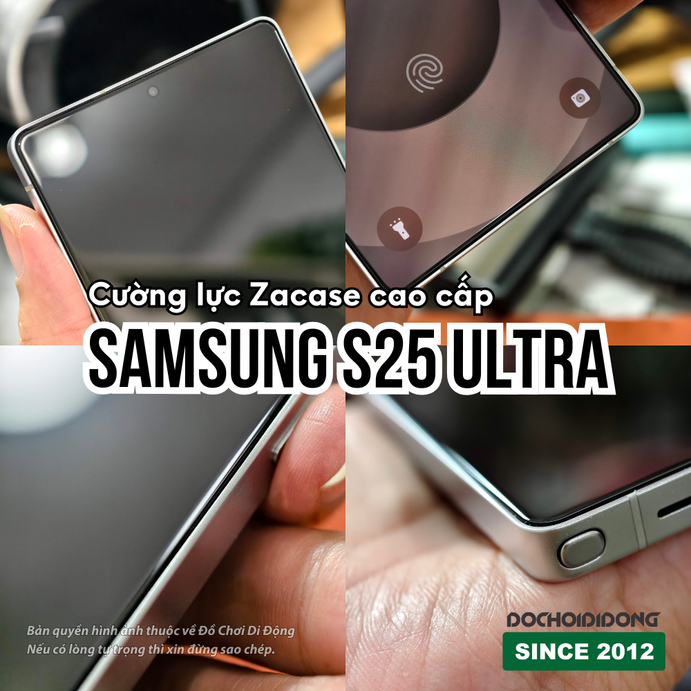 NHẬN VÂN TAY 100% - SIÊU MƯỢT - Miếng Dán Cường Lực Samsung S24 - S24 Plus - S24 S25 Ultra 5G Zacase Chống Vỡ Màn Hình