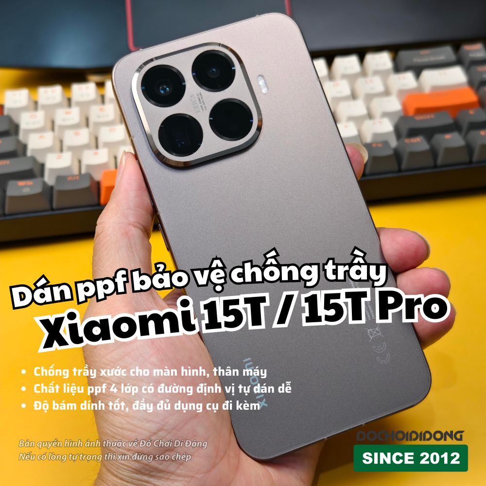 Miếng Dán PPF Full Body Chống Trầy Xước Cho Xiaomi 15T / 15T Pro (tùy chọn Màn Hình, lưng, viền, camera)
