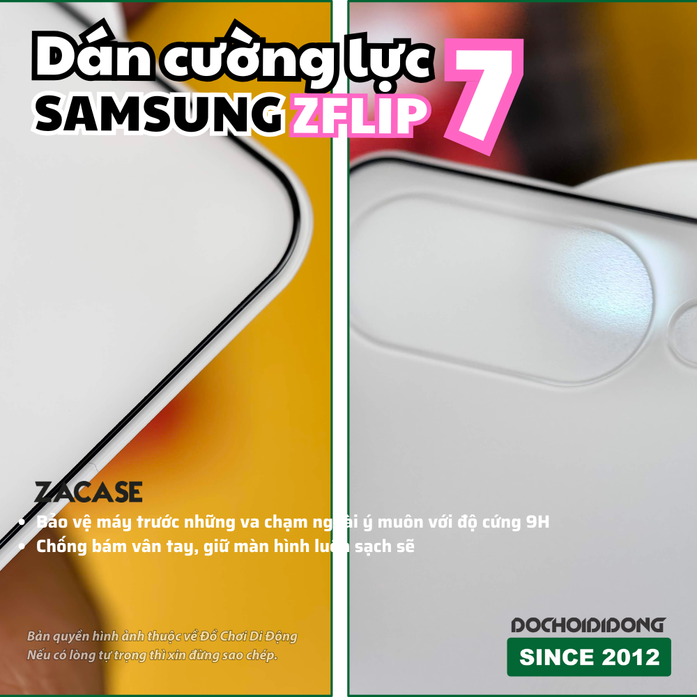 Dán Cường Lực Samsung Z Flip 7 ZACASE - Bảo Vệ Toàn Diện, Chống Trầy Xước 9H